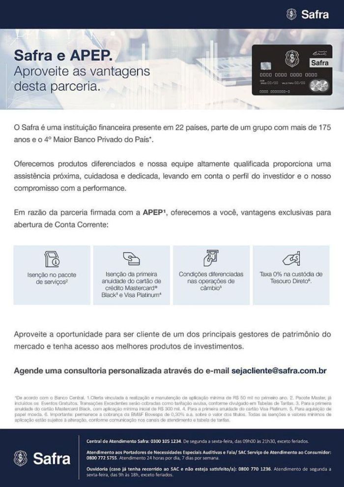 Dúvidas e mais informações sobre os benefícios pelo e-mail sejacliente@safra.com.br - Foto: Divulgação