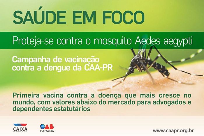 CAA-PR lança campanha inédita de vacinação contra a dengue