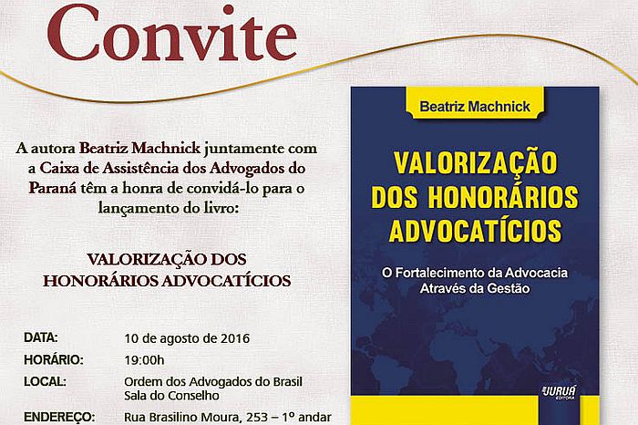 CAA-PR e Juruá promovem lançamento de obra sobre honorários advocatícios 